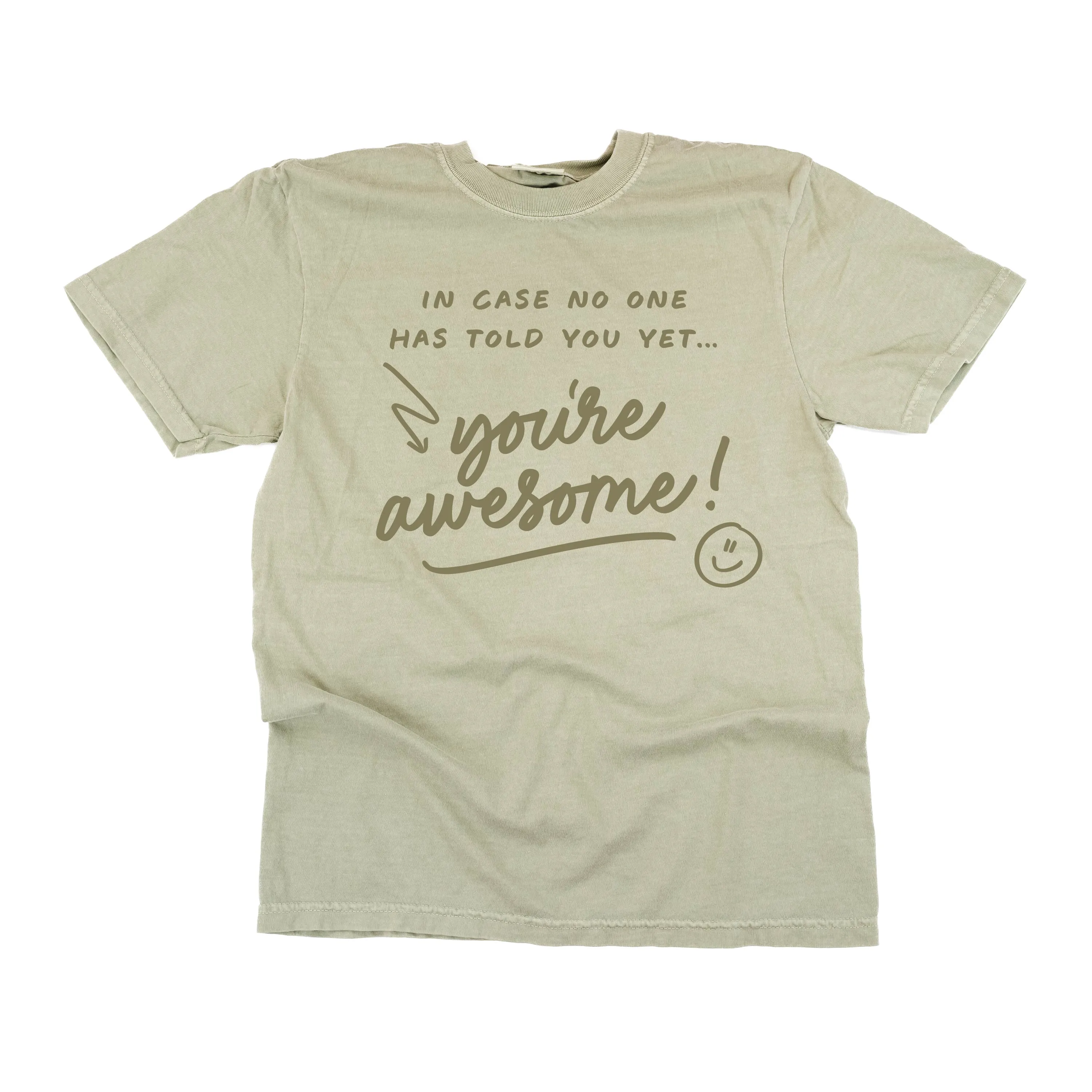 In Case No One Has Told You Yet...You're Awesome! - TONE ON TONE -  SHORT SLEEVE COMFORT COLORS TEE
